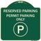 Signmission Reserved Parking Permit Parking W/Heavy-Gauge Aluminum Architectural Sign, 18" x 18", G-1818-23143 A-DES-G-1818-23143 - alternate 1